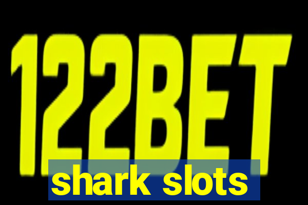 shark slots